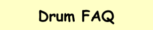 Drum FAQ